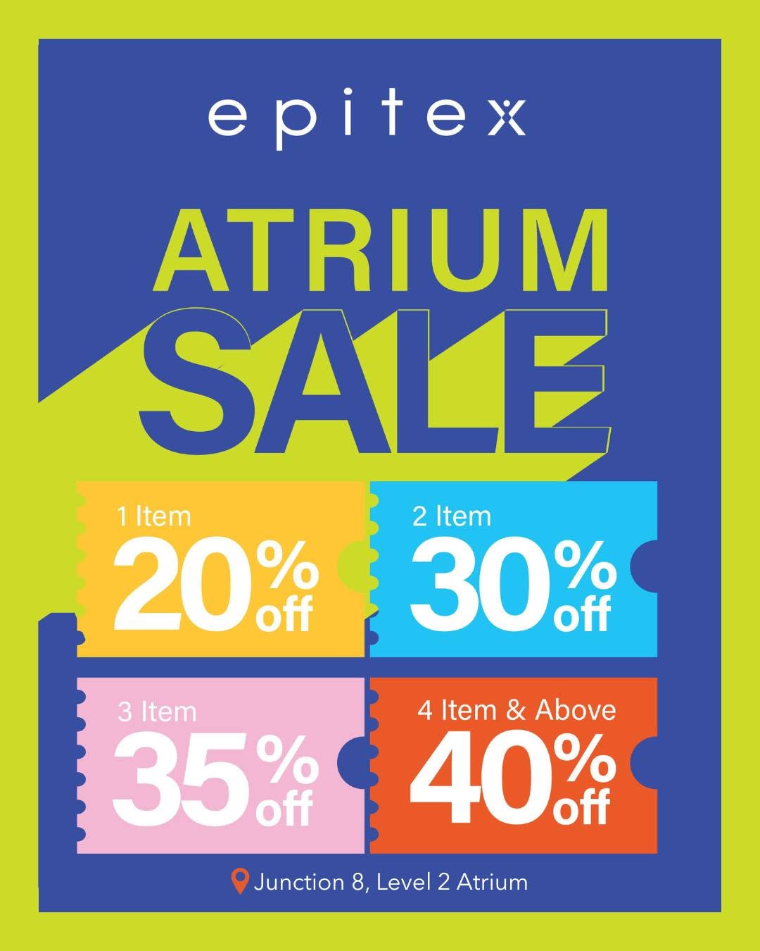 Epitex Singapore Atrium Sale at Junction 8 Level 2 Atrium