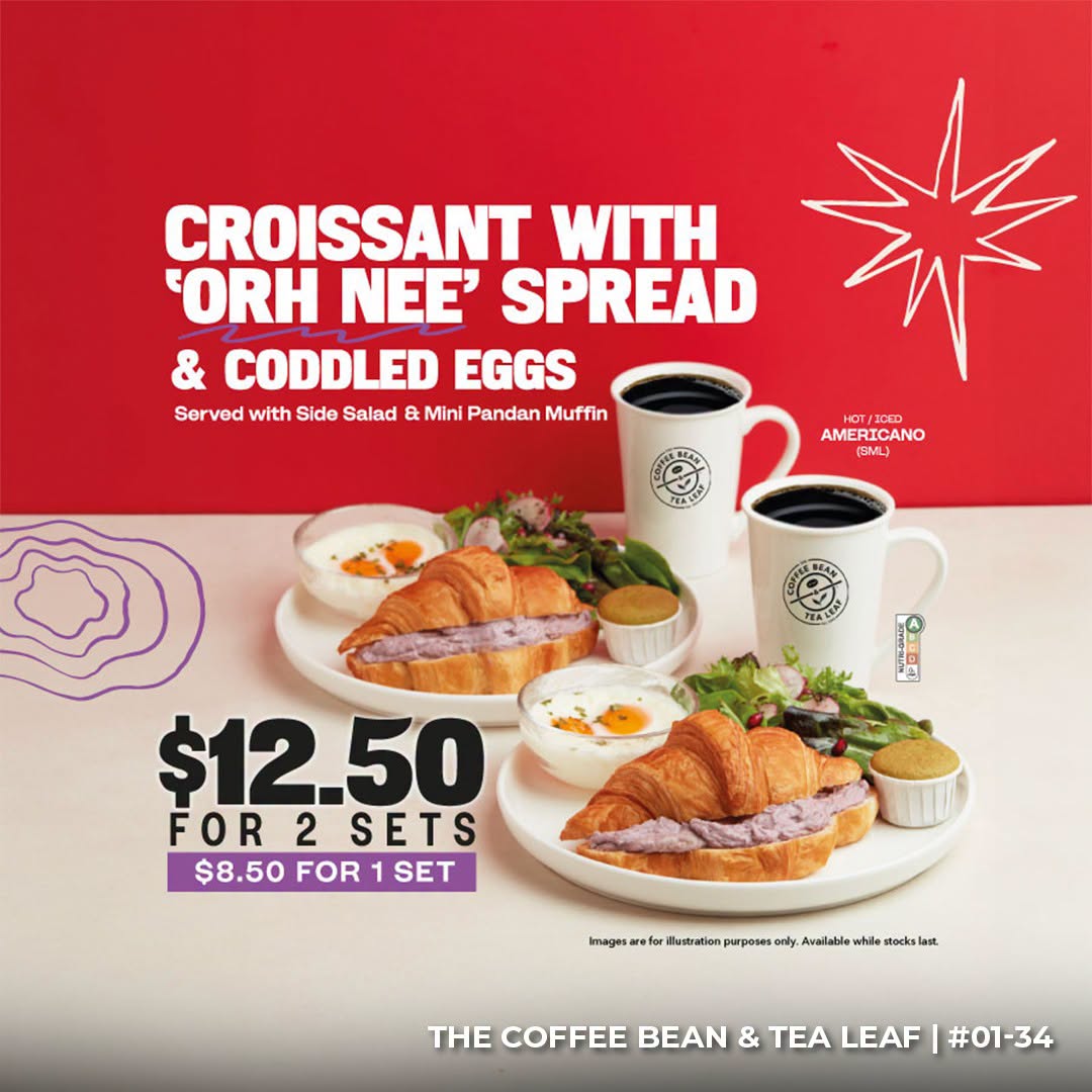 The Coffee Bean & Tea Leaf orh nee croissant set at Junction 8